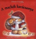 Szab� Lea(Szerk.) - A mack�k kar�csonya