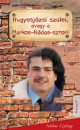 N�das Gy�rgy - Hugyosj�zsi sz�lei, avagy a Markos-N�das-sztori