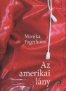 Monika Fagerholm - Az amerikai l�ny