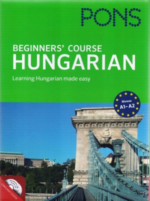 S�ntha Ferenc - S�ntha M�ria - Pons Beginners' Course - Hungarian - with CD