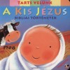  - A kis J�zus