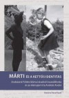 Andr�si Andor(�ssze�ll.) - M�rti �s a kett�s identit�s