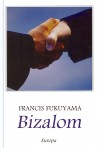 Francis Fukuyama - Bizalom