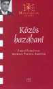 Benkei Ildik�(Szerk.) - K�z�s haz�ban!