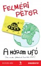 Felm�ri P�ter - A h�rom uf�