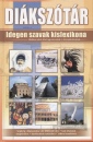 Dr. Minya K�roly - Di�ksz�t�r - Idegen szavak kislexikona