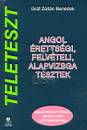 Gr�f Zolt�n Benedek - Teleteszt- Angol �retts�gi, felv�teli, alapvizsga tesztek