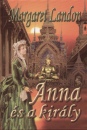 Margaret Landon - Anna �s a kir�ly