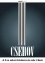 Anton Pavlovics Csehov - A 6-os sz�m� k�rterem �s m�s �r�sok