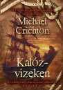 Michael Crichton - Kal�zvizeken