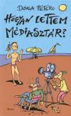 D�ka P�ter - Hogyan lettem m�diaszt�r?