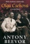 Antony Beevor - Olga Csehova - Hitler kedvenc sz�n�szn�je