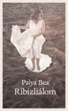 Palya Bea - Ribizli�lom