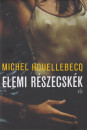 Michel Houellebecq - Elemi r�szecsk�k
