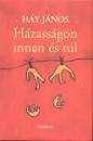 H�y J�nos - H�zass�gon innen �s t�l