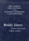 Br�dy J�nos - Br�dy J�nos �sszes dalsz�vege