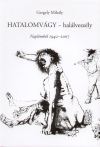 Gergely Mih�ly - Hatalomv�gy - hal�lvesz�ly