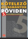 Bak�czin� B�nyai Zs�fia - K�telez� olvasm�nyok r�viden 5. oszt�lyosoknak