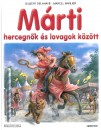 Gilbert Delahaye - Marcel Marlier - M�rti hercegn�k �s lovagok k�z�tt