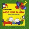 Bartos Erika - Anna, Peti �s Gerg� - Nagycsal�d lett�nk!