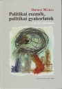 Ormos M�ria - Politikai eszm�k, politikai gyakorlatok