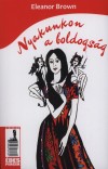 Eleanor Brown - Nyakunkon a boldogs�g