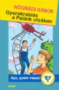 N�gr�di G�bor - Gyerekrabl�s a Pal�nk utc�ban
