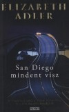 Elizabeth Adler - San Diego mindent visz