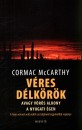 Cormac Mccarthy - V�res d�lk�r�k