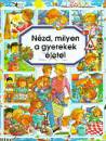 �milie Beaumont - Phillippe Simon - N�zd, milyen a gyerekek �lete!