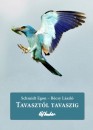 B�csy L�szl� - Schmidt Egon - Tavaszt�l tavaszig