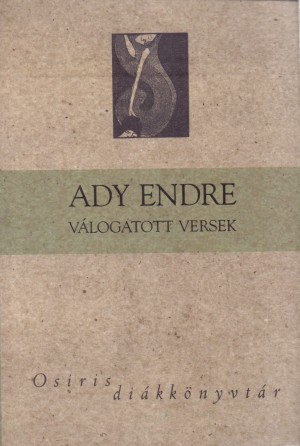 Ady Endre - Ady Endre v�logatott versek