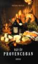 Peter Mayle - Egy �v Provence-ban