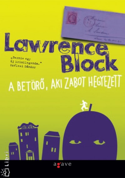 Lawrence Block - A bet�r�, aki zabot hegyezett