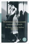 Tennessee Williams - Endstation Sehnsucht - Die Katze auf dem hei�en Blechdach