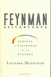 Leonard Mlodinow - Feynman sziv�rv�nya