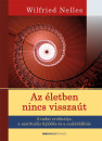 Wilfried Nelles - Az �letben nincs vissza�t