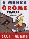 Scott Adams - A munka �r�me