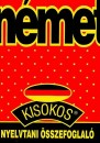 Maros Judit(�ssze�ll.) - Szitnyain� Gottlieb �va(�ssze�ll.) - N�met kisokos - Nyelvtani �sszefoglal�
