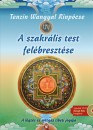 Tenzin Wangyal Rinpocse - A szakr�lis test fel�breszt�se