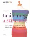 Veronique Henderson - Pat Henshaw - Tal�ld meg a sz�neidet!