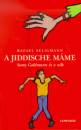 Rafael Seligmann - A jiddische m�me