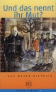 Inge Meyer-Dietrich - Und das nennt ihr Mut?
