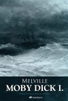 Herman Melville - Moby Dick I.