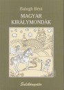 Balogh B�ni - Magyar kir�lymond�k