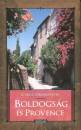 Carol Drinkwater - Boldogs�g �s Provence