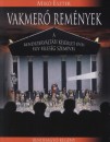 Mik� Eszter - Vakmer� rem�nyek