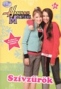 Justh Szilvia(Szerk.) - Hannah Montana 11. - Sz�vz�r�k