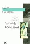 Nagy Gabriella - V�llalok b�rbe s�rni