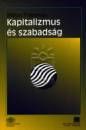 Milton Friedman - Kapitalizmus �s szabads�g
